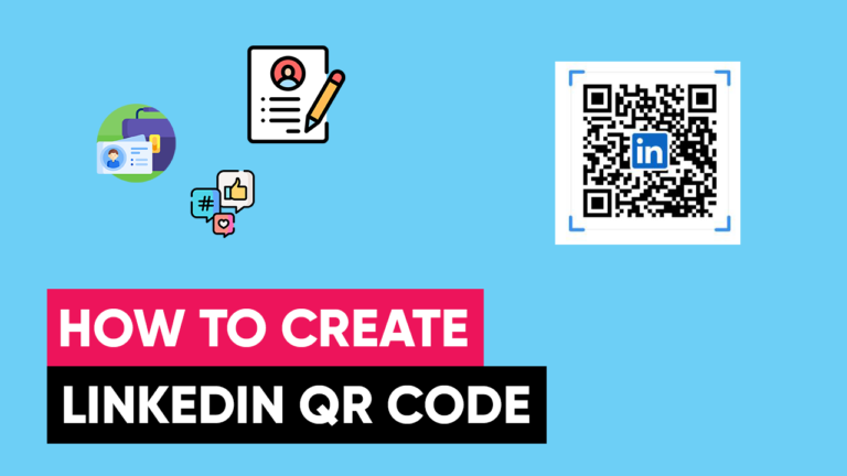 How to Create a LinkedIn QR Code